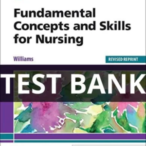 fundamental concepts and skills for nursing test bank