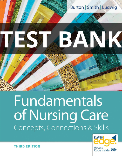 fundamentals of nursing care concepts connections & skills test bank