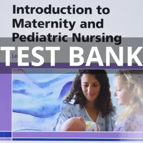 introduction to maternity and pediatric nursing test bank