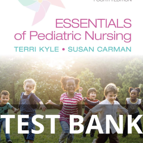 Essentials of Pediatric Nursing test bank