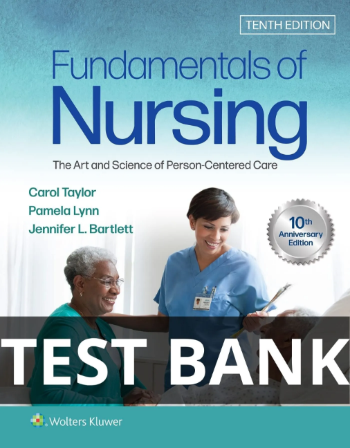 test bank for fundamentals of nursing 10th by taylor