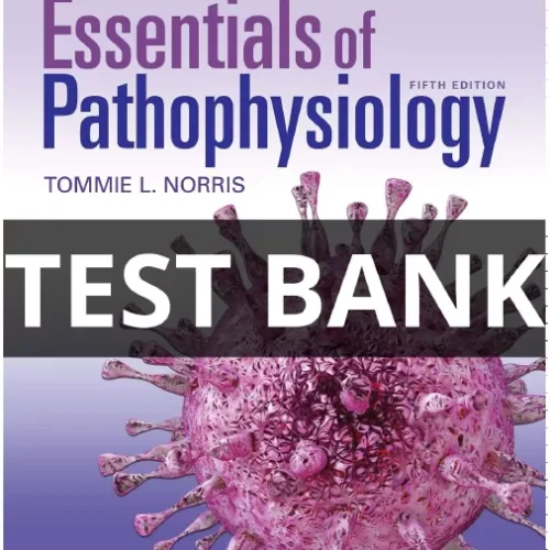 porth's essentials of pathophysiology test bank