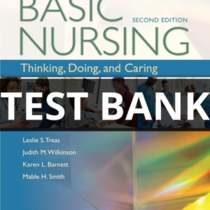 basic nursing thinking doing and caring test bank