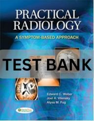 1 Practical Radiology A Symptom-Based Approach 1st Edition Test Bank.docx radiology exam practice