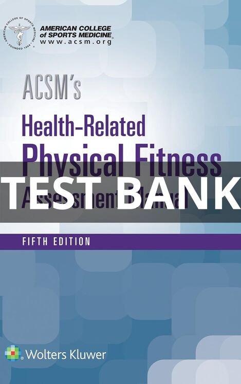 acsm's health related physical fitness assessment manual 5th edition​