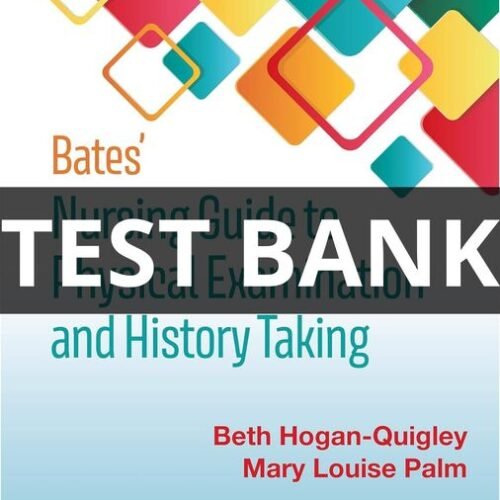 bates nursing guide to physical examination test bank​