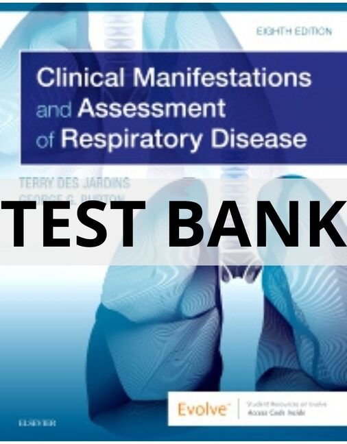 clinical manifestations and assessment of respiratory disease test bank