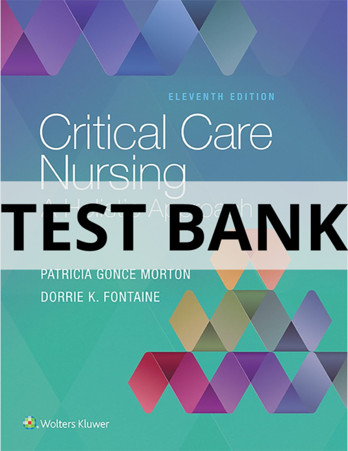 critical care nursing a holistic approach test bank​
