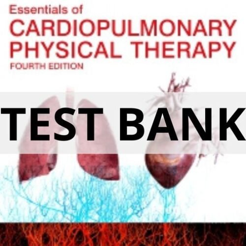 test bank essentials of cardiopulmonary physical therapy