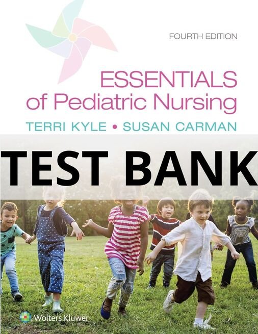 essential of pediatric nursing test bank​