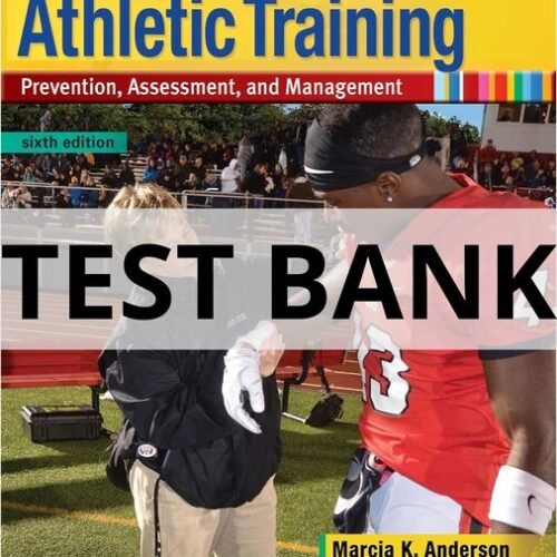 foundations of athletic training prevention assessment and management​ test bank