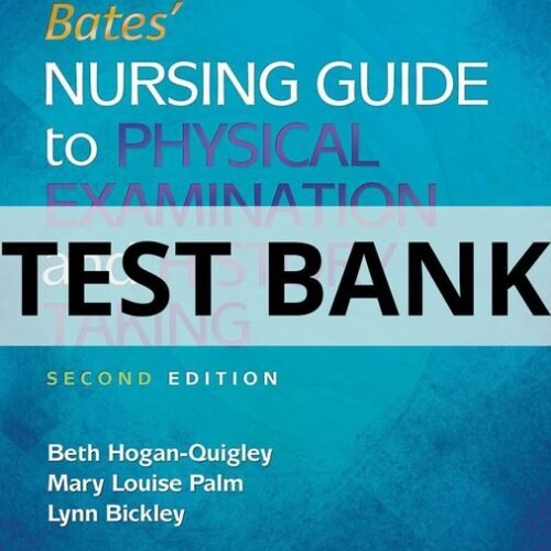 bates nursing guide to physical examination test bank​