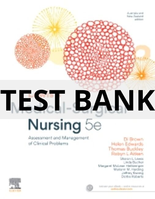 test bank for medical surgical nursing 5th edition