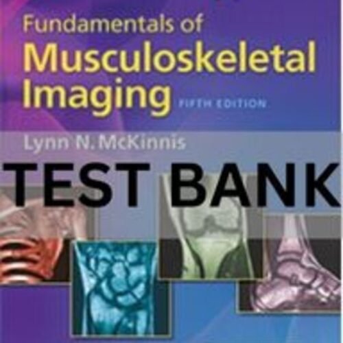 fundamentals of musculoskeletal imaging test bank​