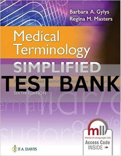 medical terminology simplified 5th edition test bank​