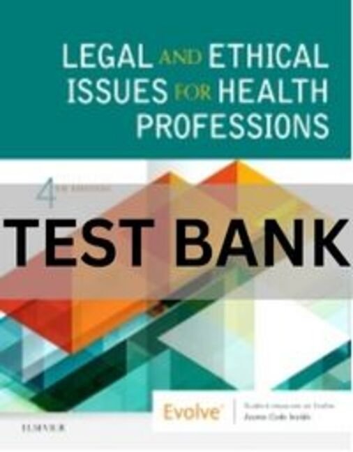 legal and ethical issues for health professions mcteigue test bank​