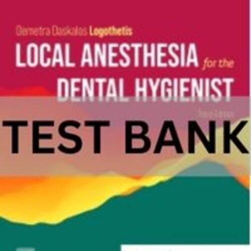 local anesthesia for the dental hygienist test bank​