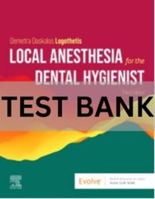 local anesthesia for the dental hygienist test bank​