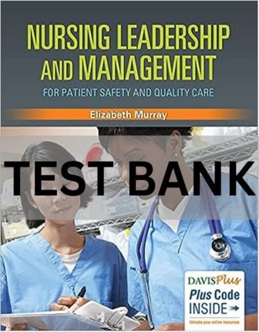 nursing leadership and management test bank​
