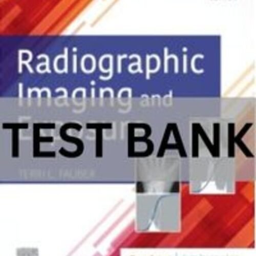 radiographic imaging and exposure test bank​