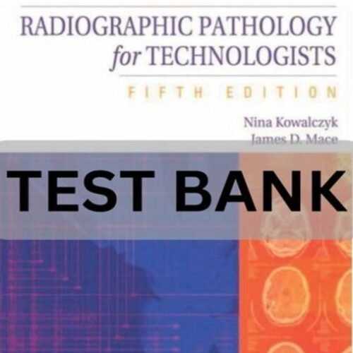 radiographic pathology for technologists test bank​