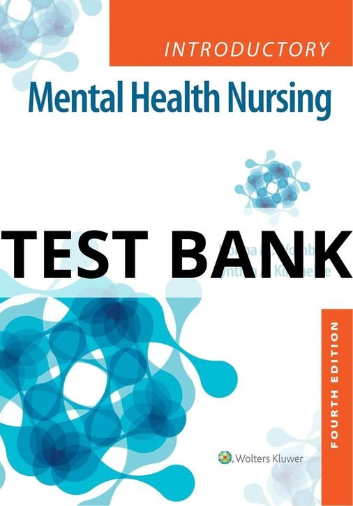 introductory mental health nursing test bank​