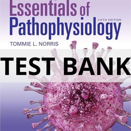 porth's essentials of pathophysiology test bank​