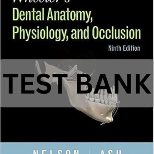 wheeler's dental anatomy physiology and occlusion test bank​